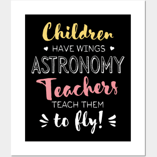 Astronomy Teacher Gifts - Beautiful Wings Quote Posters and Art